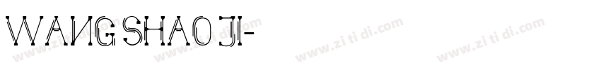 WANG SHAO JI字体转换